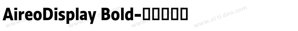 AireoDisplay Bold字体转换